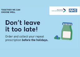 Don't leave it too late to order your prescriptions for the Bank Holiday